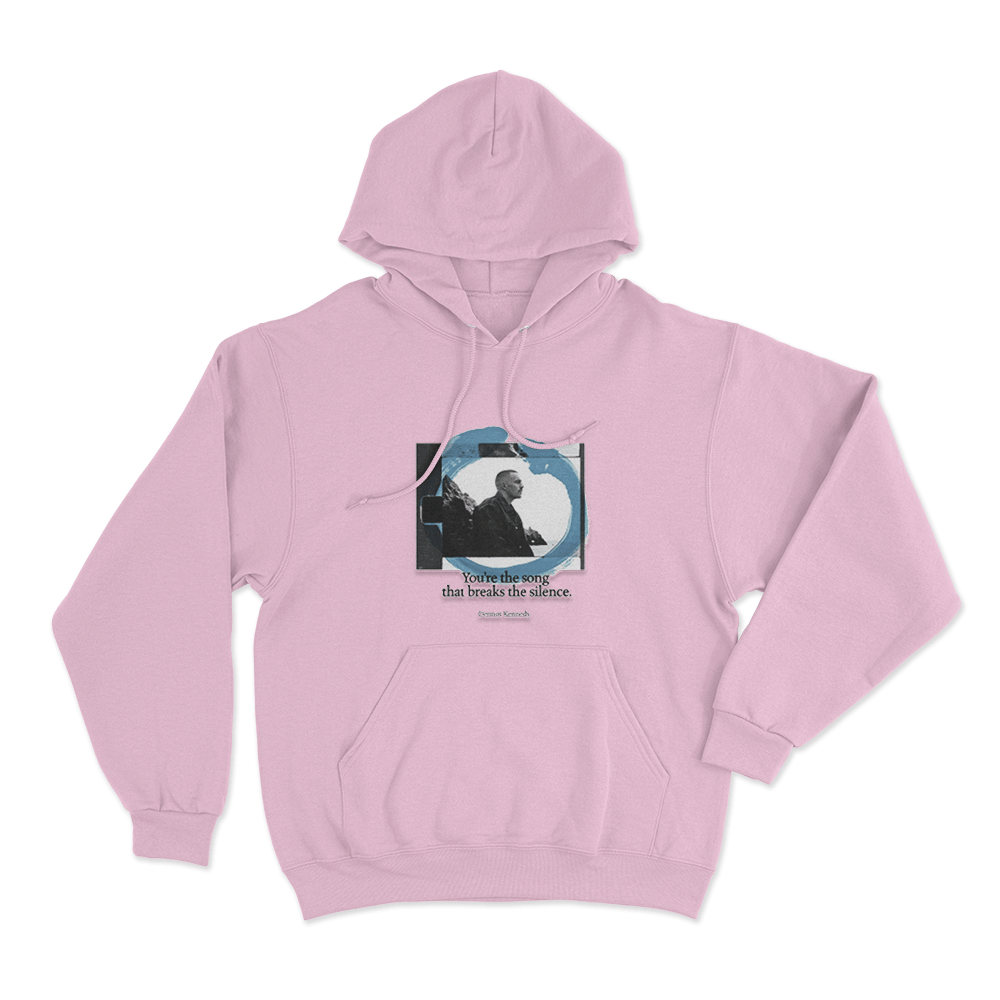 You're The Song That Breaks The Silence Unise Hoodie Pink Youre The Song That Breaks The Silence Unise Hoodie Pink
