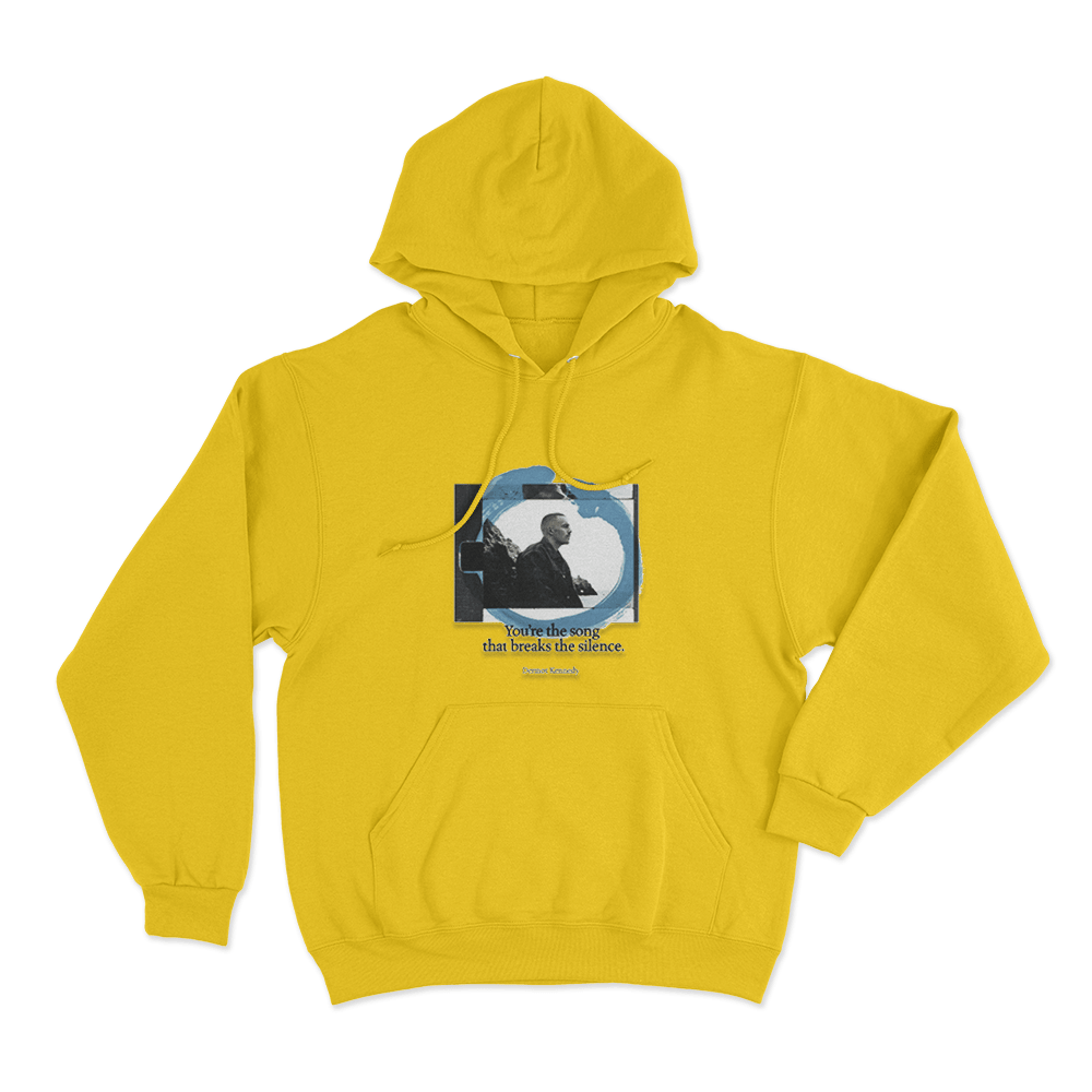 You're The Song That Breaks The Silence Unise Hoodie Yellow Youre The Song That Breaks The Silence Unise Hoodie Yellow